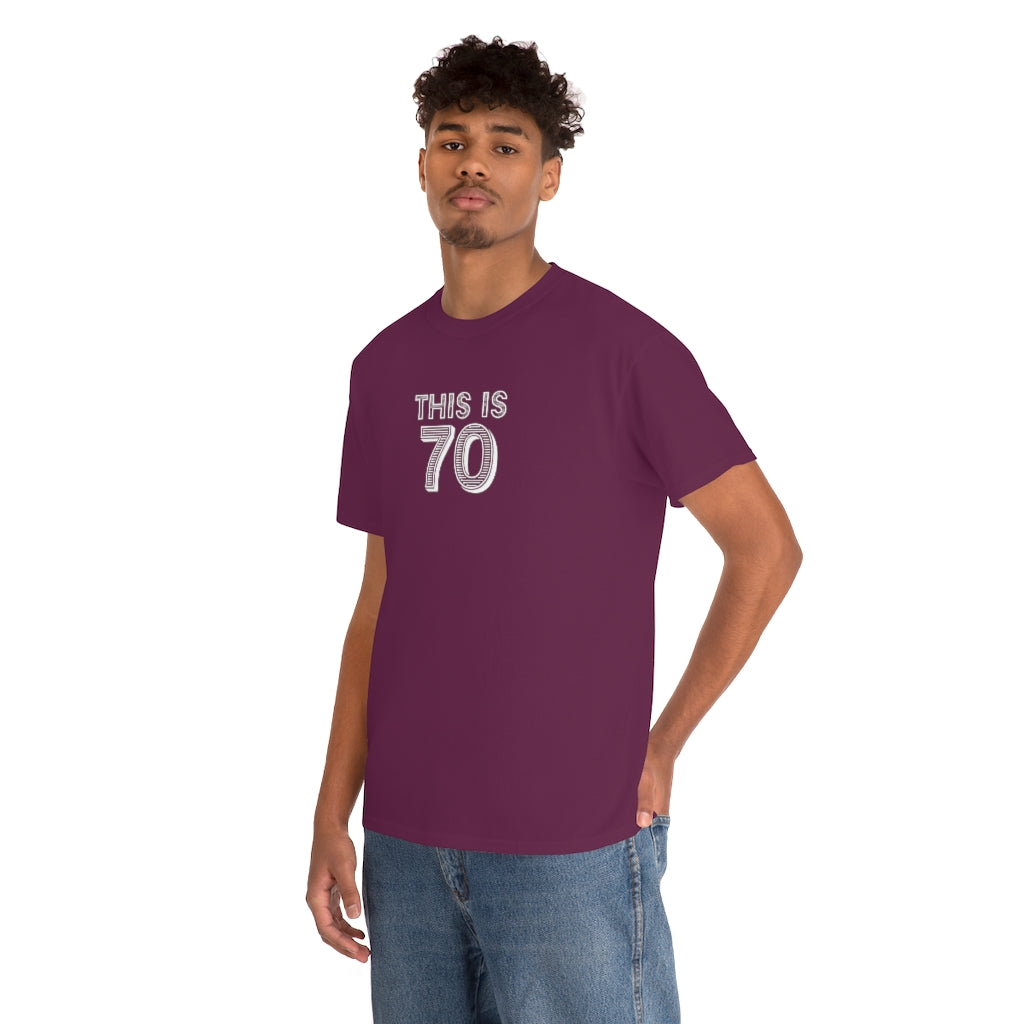 "This is 70" 100% Cotton T-Shirt (Unisex)