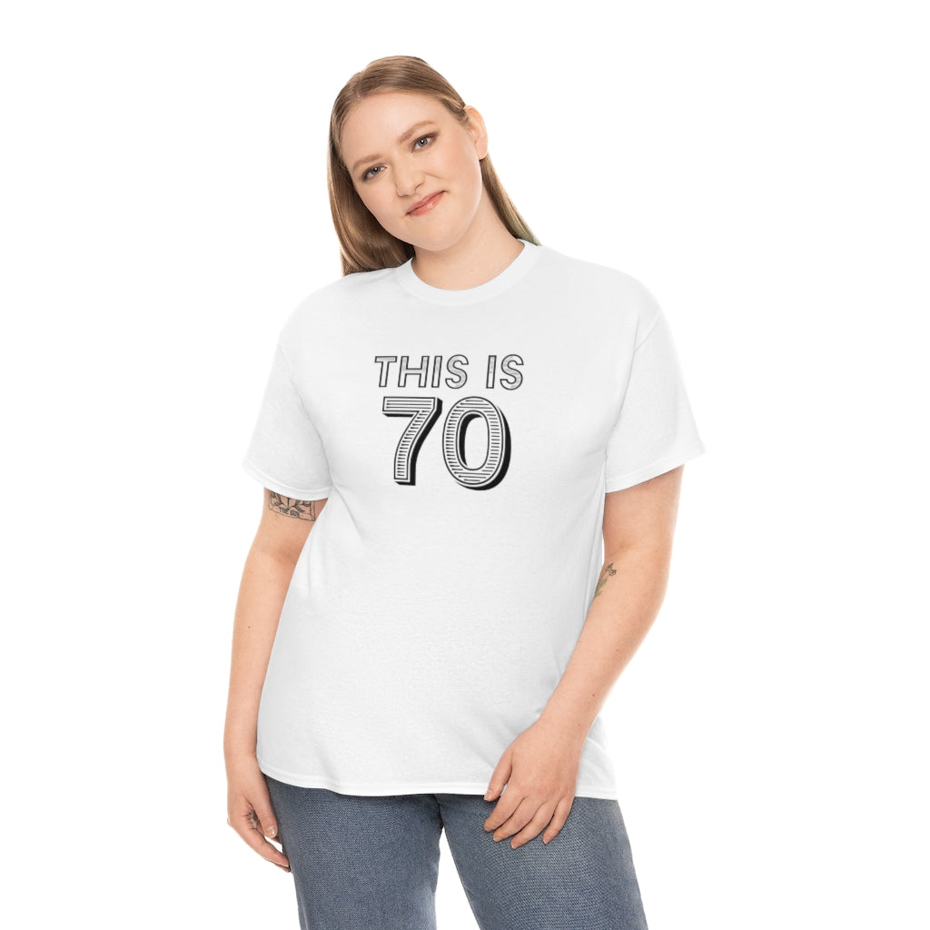 "This is 70" 100% Cotton T-Shirt (Unisex)