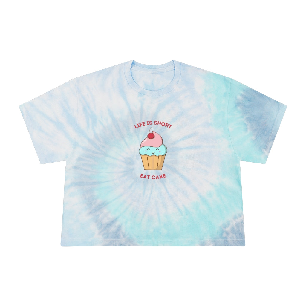 "Life Is Short, Eat Cake" Tie-Dye Crop T-Shirt