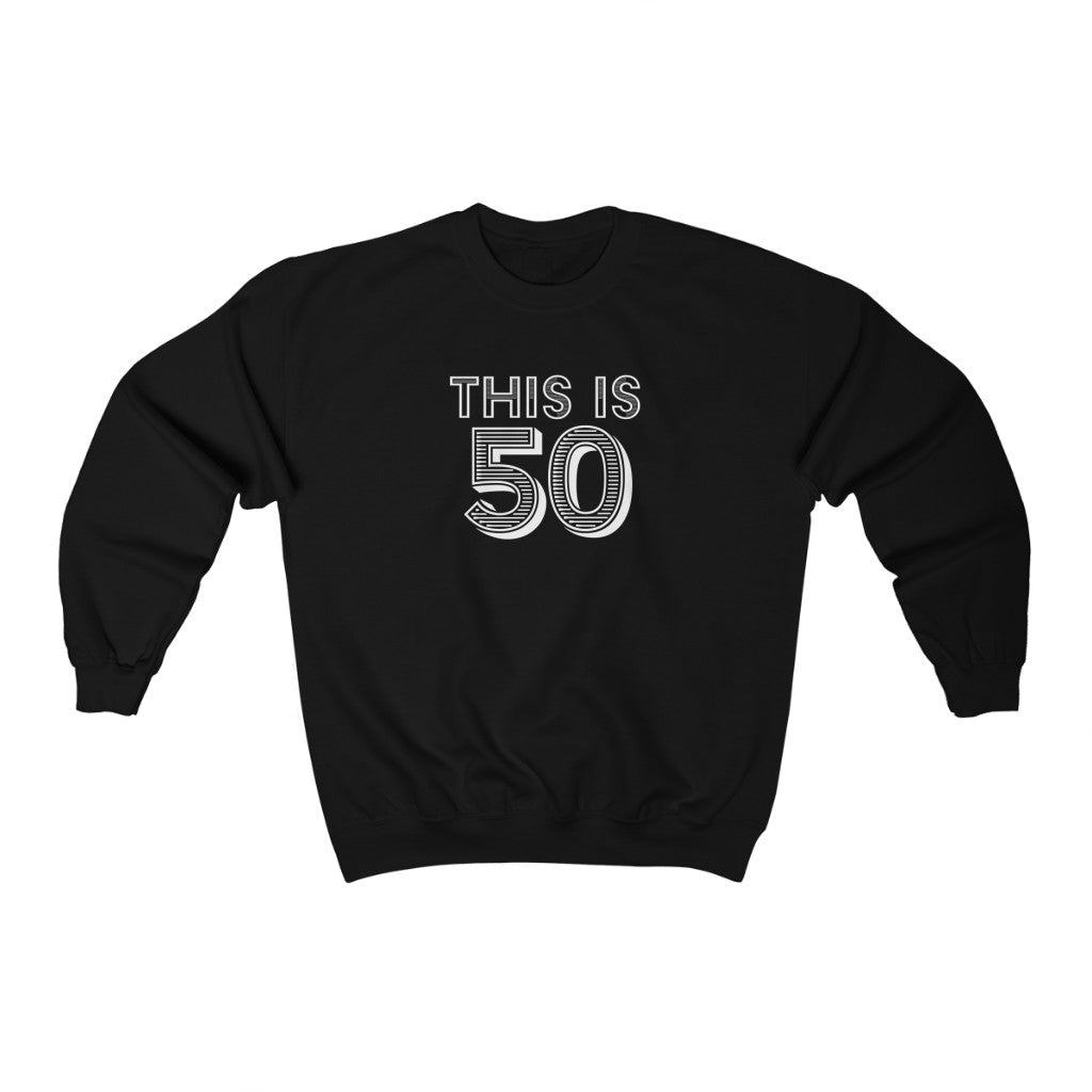 "This is 50" Heavy Blend™ Crewneck Sweatshirt (Unisex)