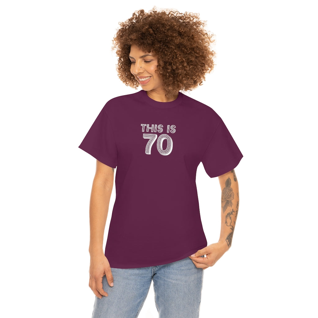 "This is 70" 100% Cotton T-Shirt (Unisex)
