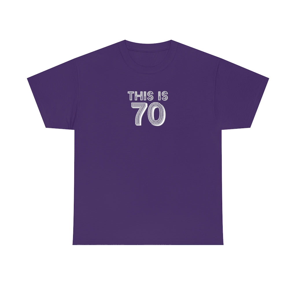 "This is 70" 100% Cotton T-Shirt (Unisex)