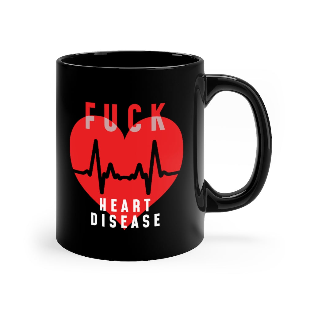 "Fuck Heart Disease" Black Coffee Mug, 11 0z (Right-Handed)