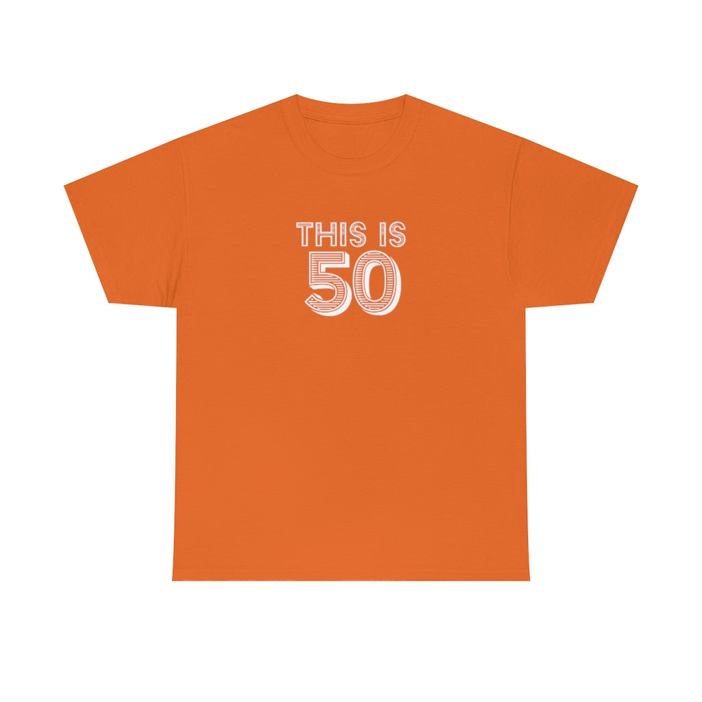 "This is 50" 100% Cotton T-Shirt (Unisex)