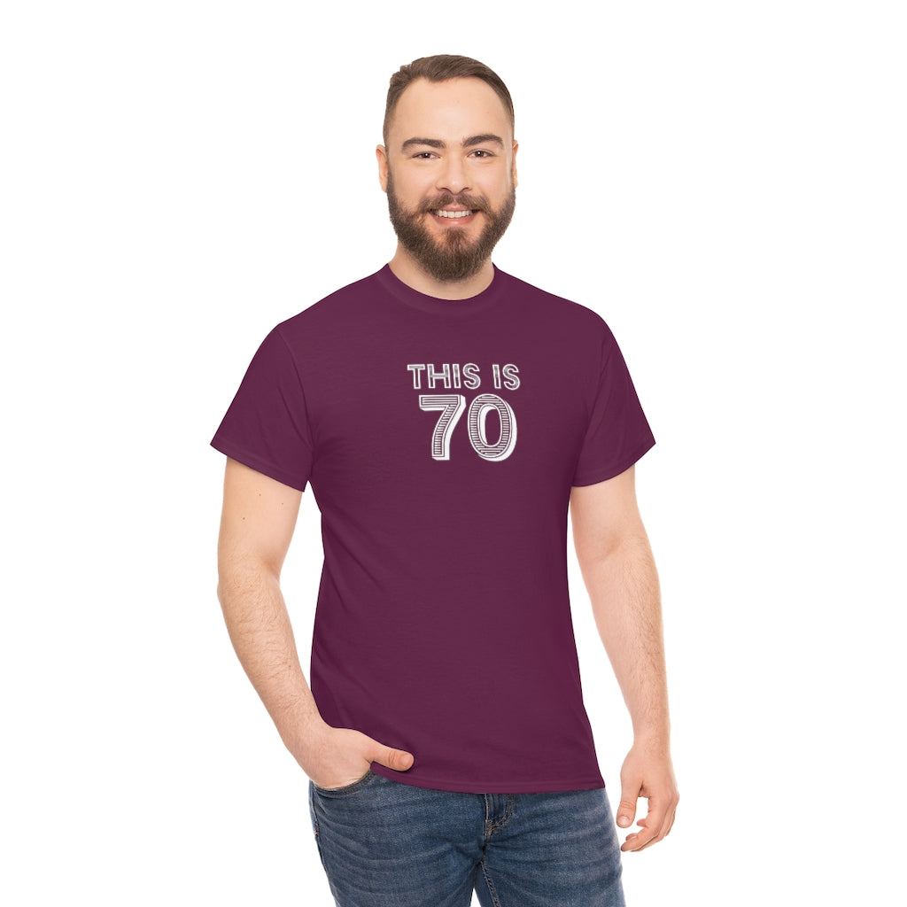 "This is 70" 100% Cotton T-Shirt (Unisex)