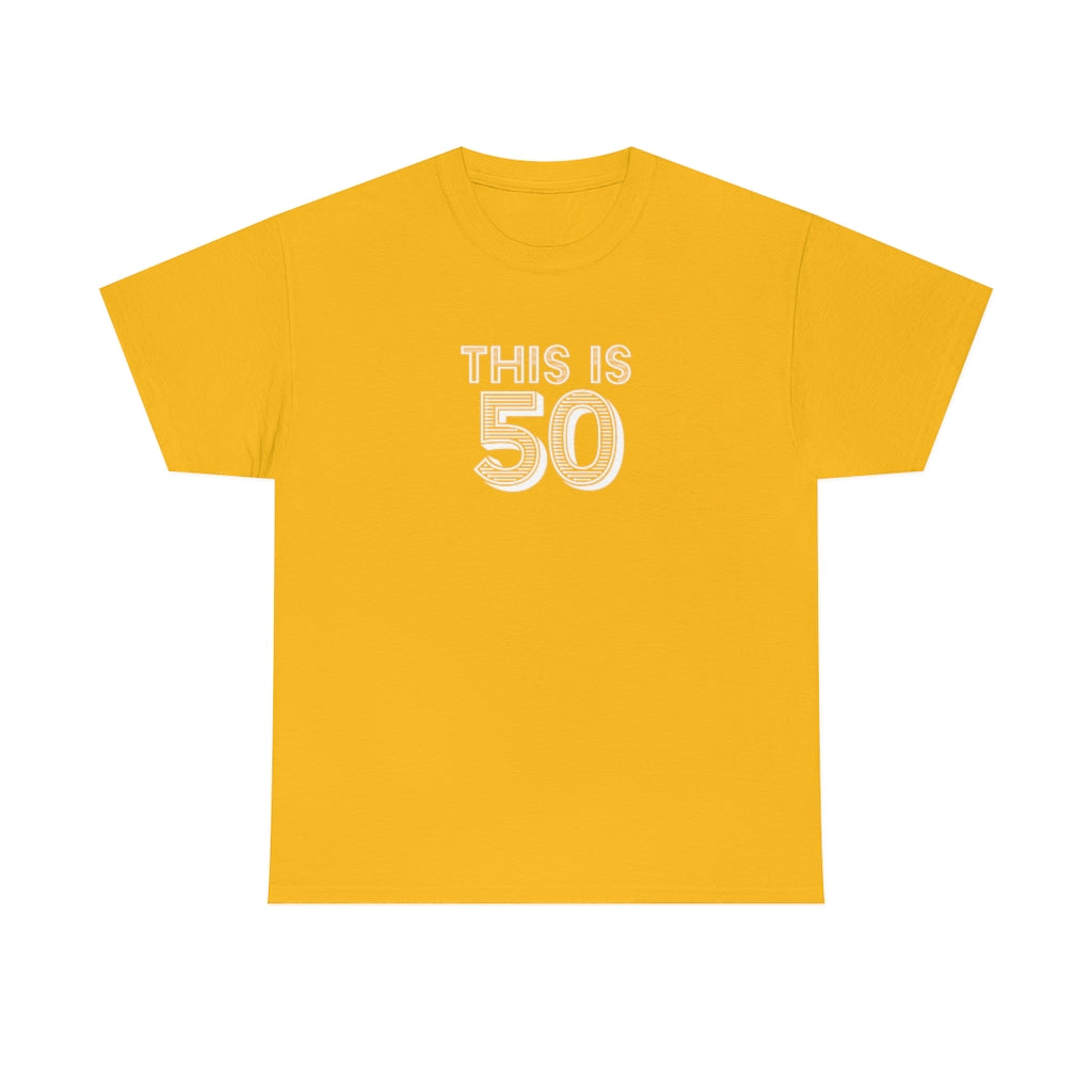 "This is 50" 100% Cotton T-Shirt (Unisex)