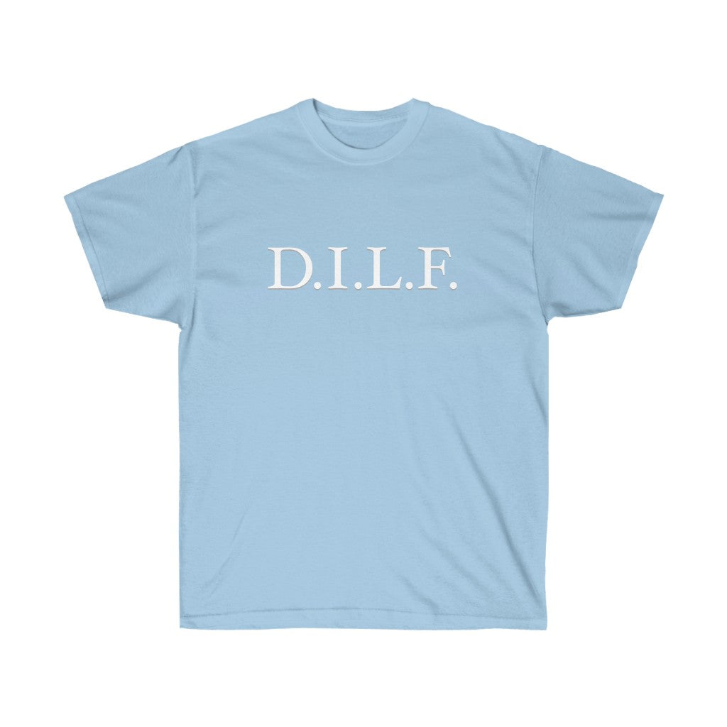 "D.I.L.F." 100% Cotton T-Shirt (Unisex)