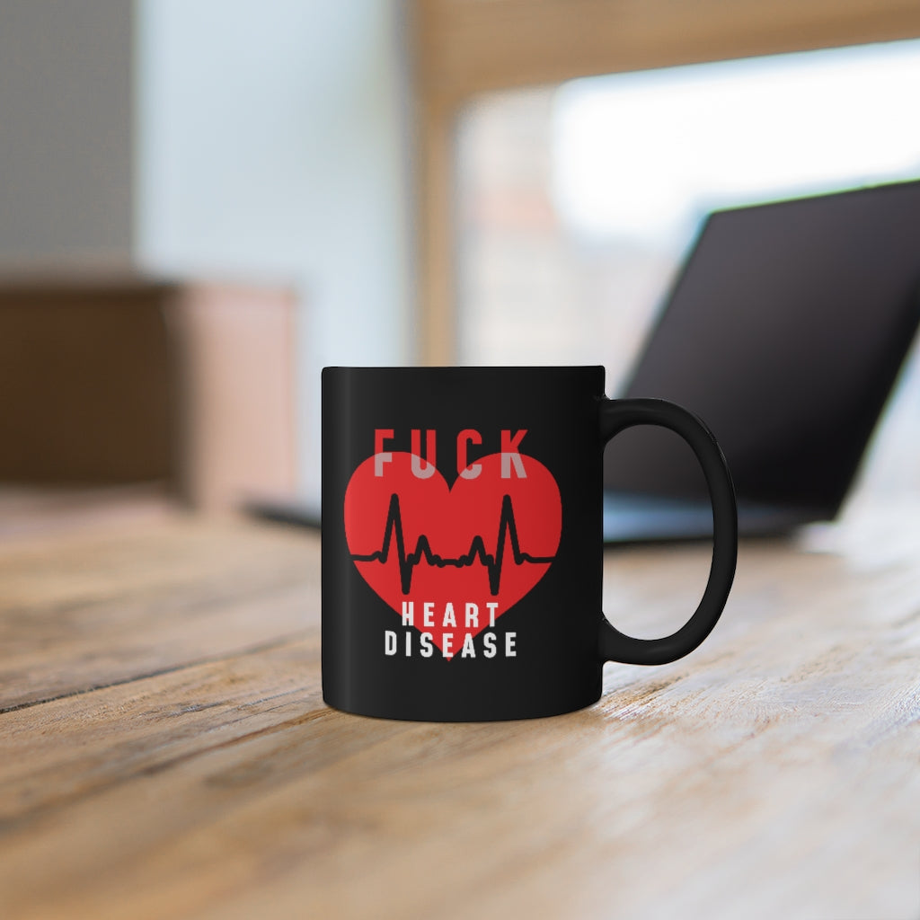 "Fuck Heart Disease" Black Coffee Mug, 11 0z (Right-Handed)