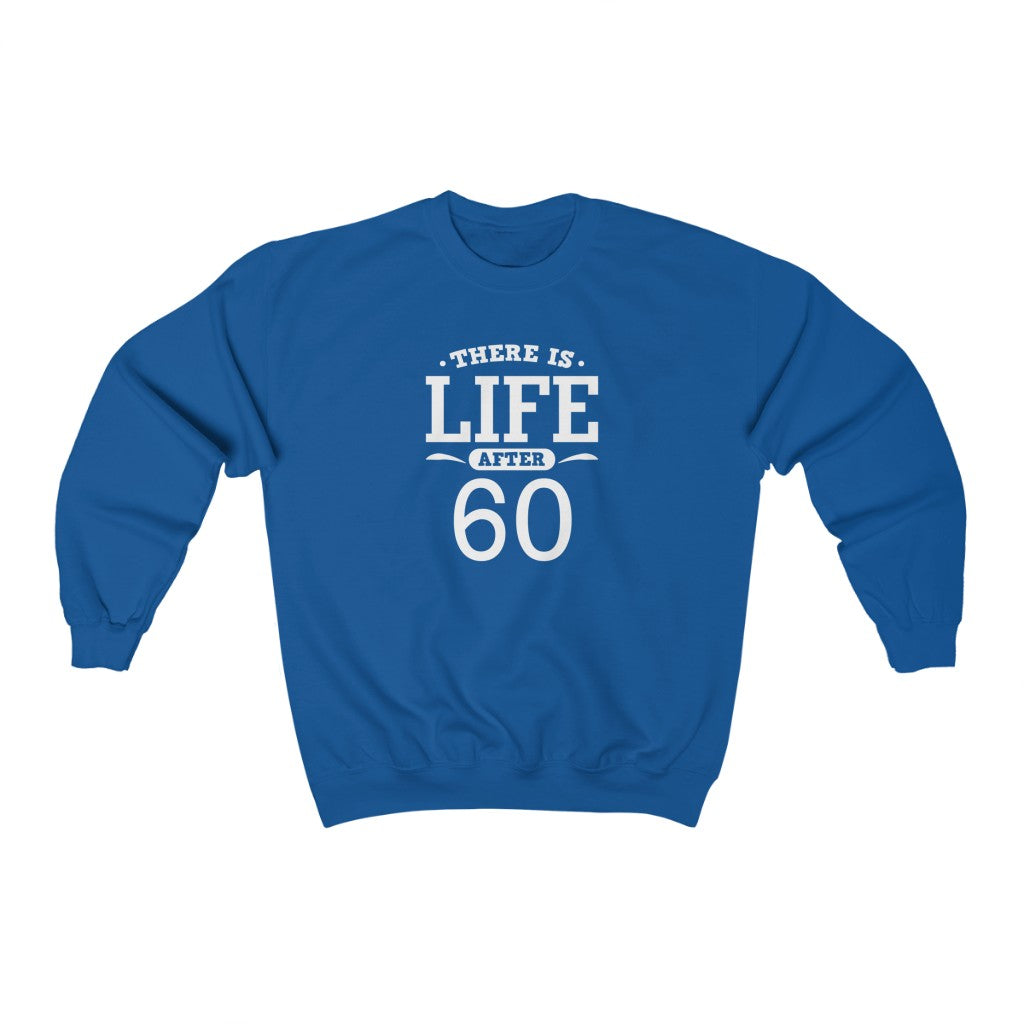 "There is Life After 60" Heavy Blend™ Crewneck Sweatshirt (Unisex)