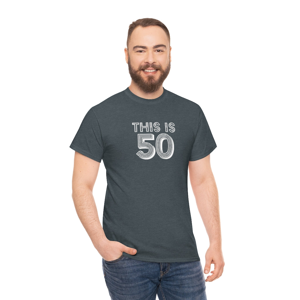 "This is 50" 100% Cotton T-Shirt (Unisex)