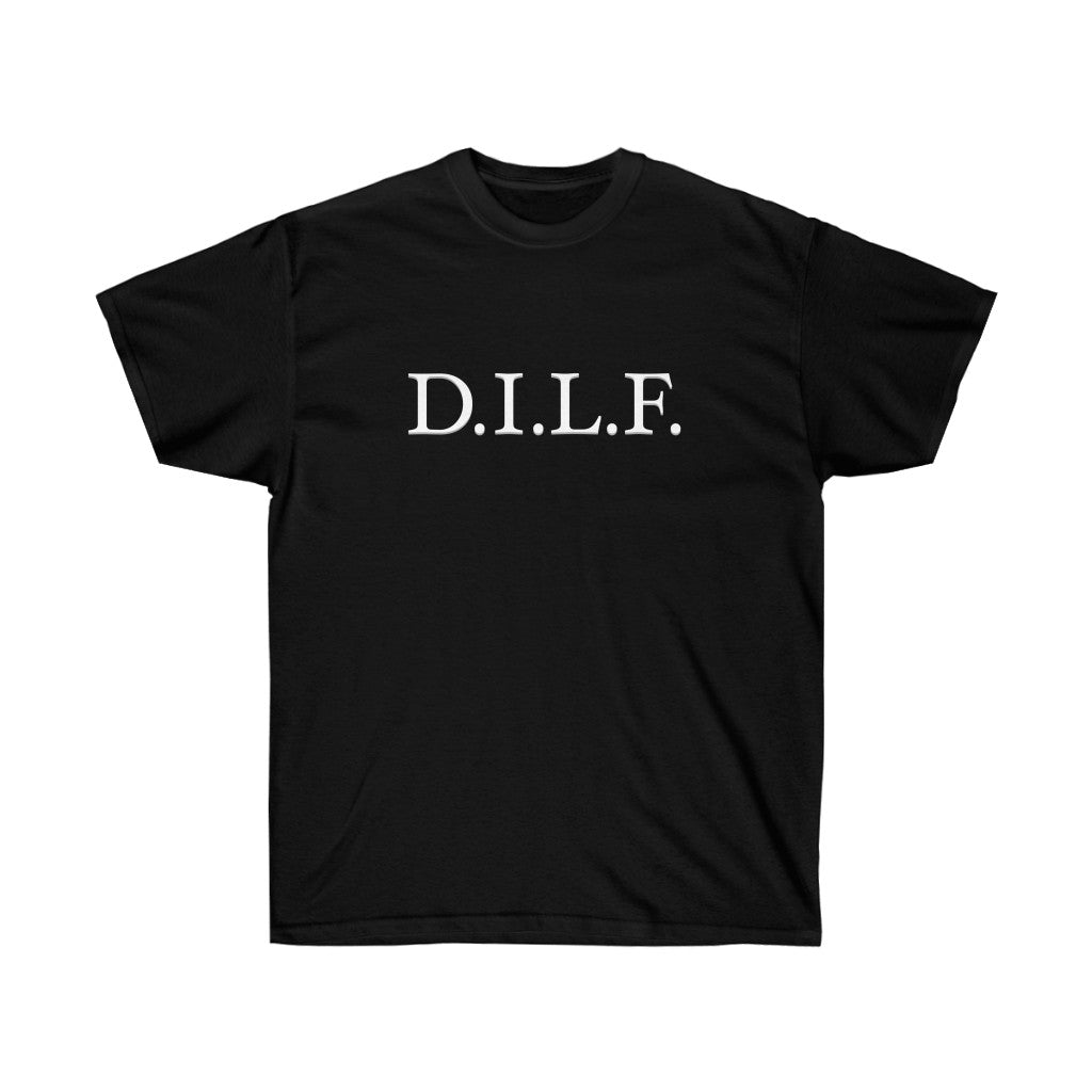 "D.I.L.F." 100% Cotton T-Shirt (Unisex)