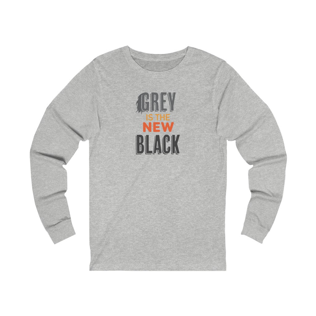 "Grey Is The New Black" 100% Cotton Long Sleeve Crew Neck T-Shirt