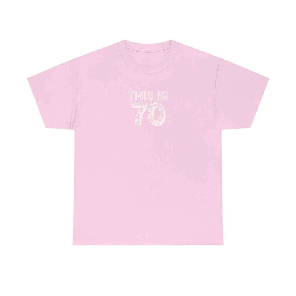 "This is 70" 100% Cotton T-Shirt (Unisex)