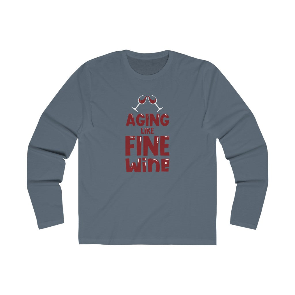 "Aging Like Fine wine" 100% Cotton Men's Long Sleeve Crew Neck T-Shirt
