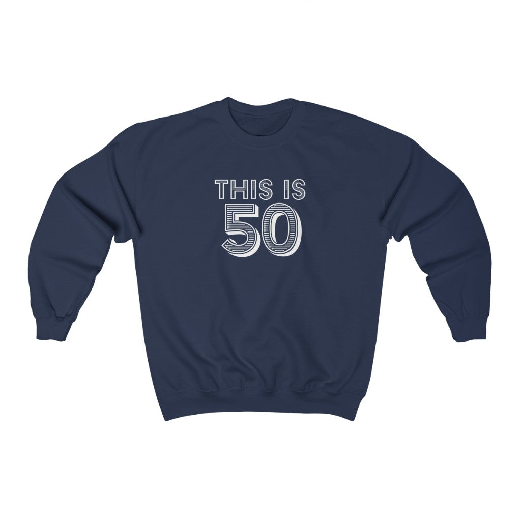 "This is 50" Heavy Blend™ Crewneck Sweatshirt (Unisex)