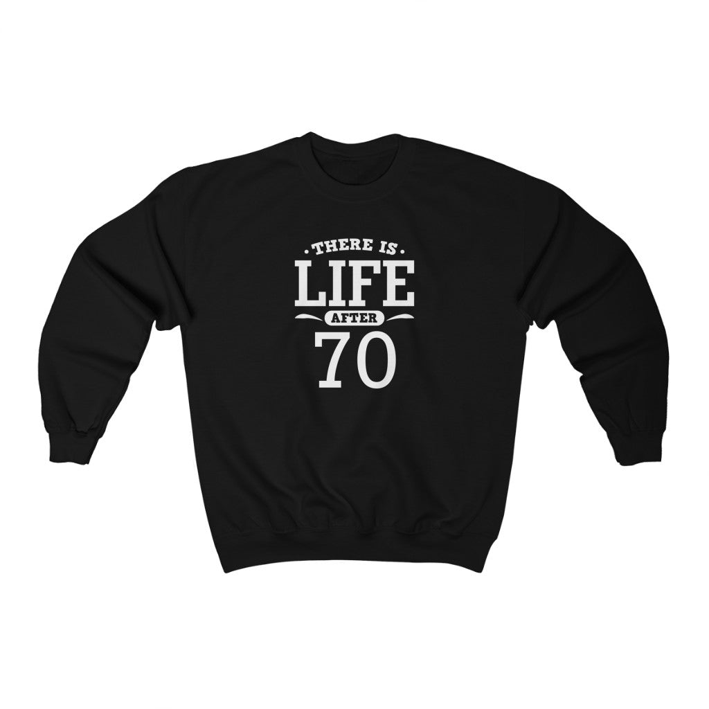 "There is Life After 70" Heavy Blend™ Crewneck Sweatshirt (Unisex)