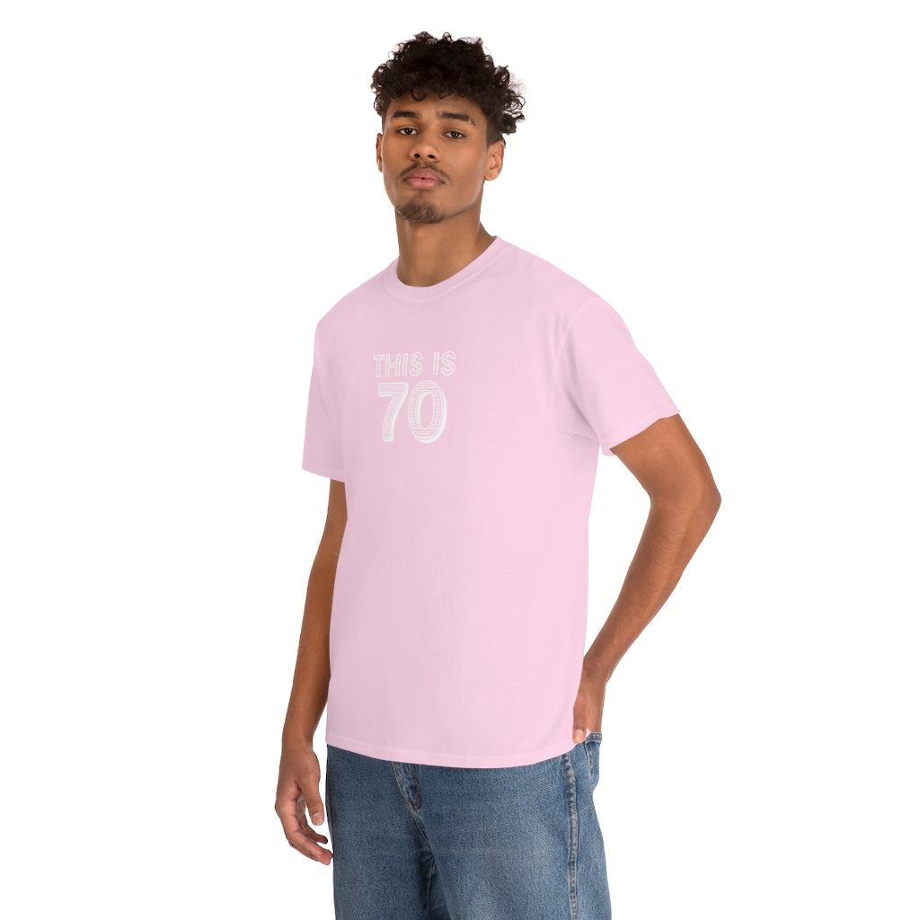 "This is 70" 100% Cotton T-Shirt (Unisex)