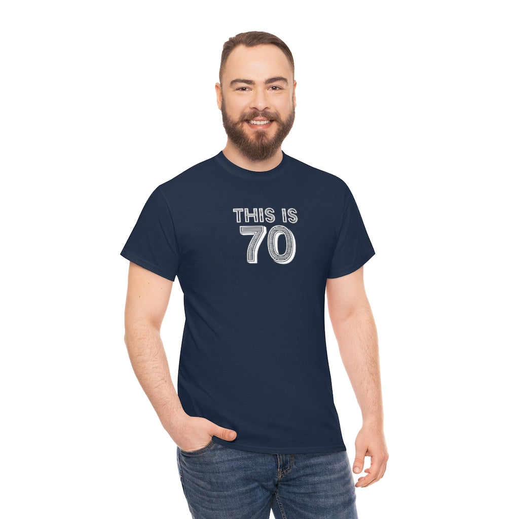 "This is 70" 100% Cotton T-Shirt (Unisex)
