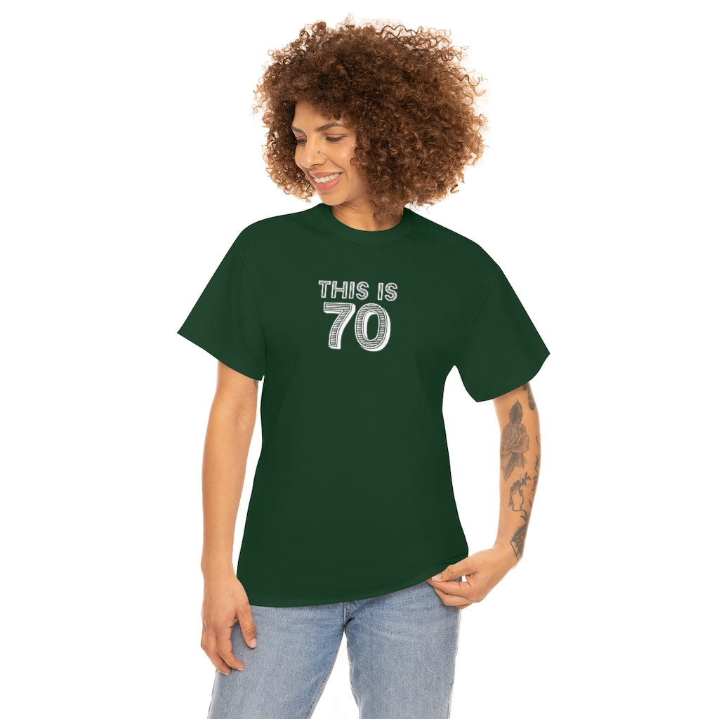 "This is 70" 100% Cotton T-Shirt (Unisex)