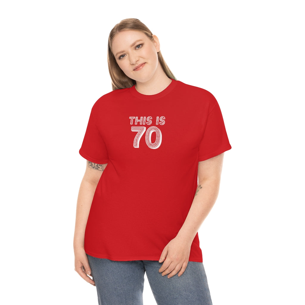 "This is 70" 100% Cotton T-Shirt (Unisex)