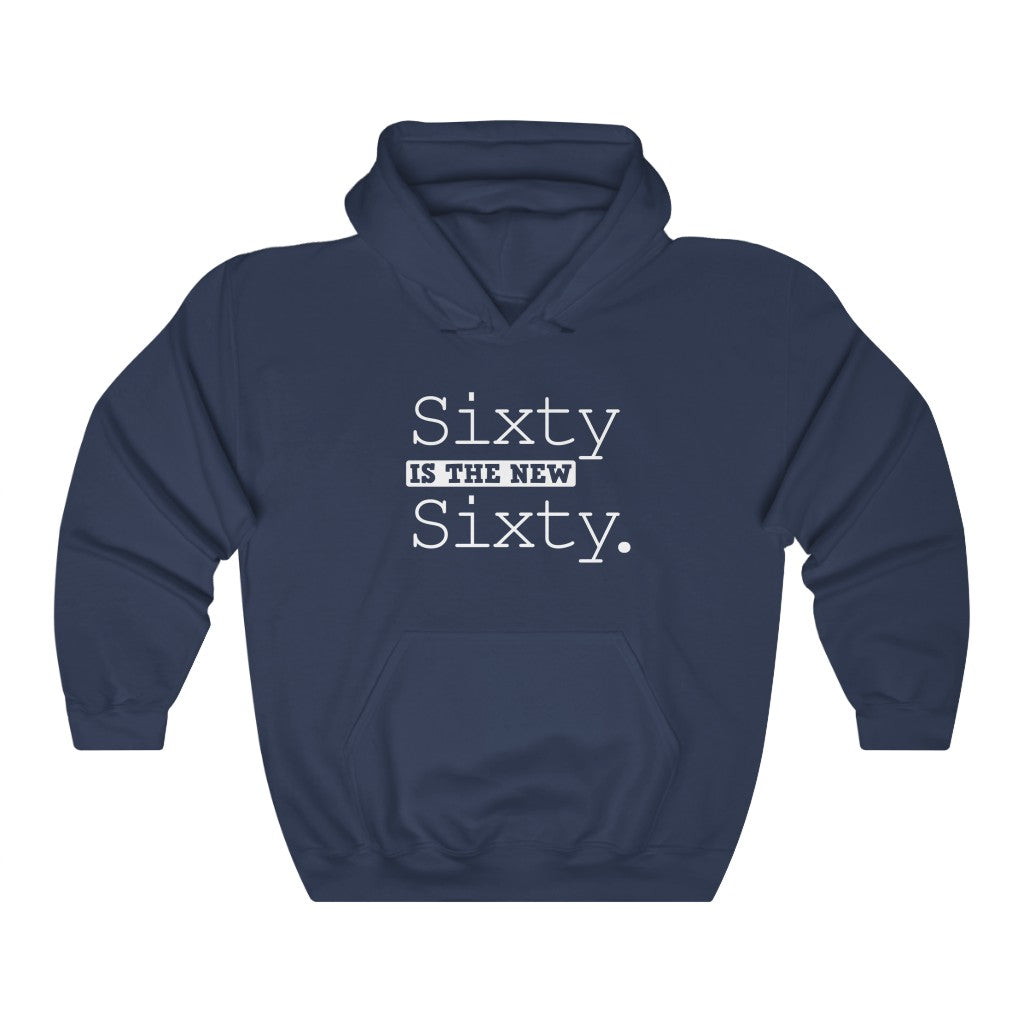 "Sixty Is the New Sixty" Heavy Blend™ Hoodie Sweatshirt (Unisex)