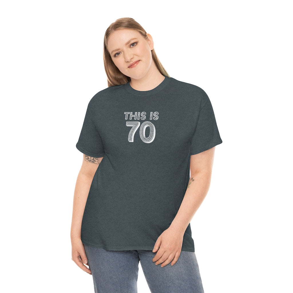"This is 70" 100% Cotton T-Shirt (Unisex)