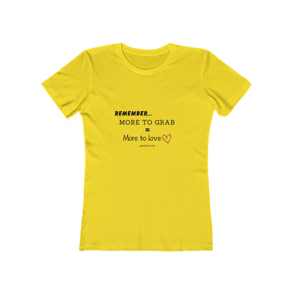 "More To Grab = More To Love" Menopause 100% Cotton Women's Boyfriend T-Shirt