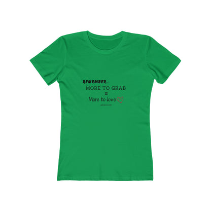 "More To Grab = More To Love" Menopause 100% Cotton Women's Boyfriend T-Shirt