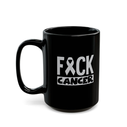 "Fuck Cancer" Black Coffee Mug, 11 0z and 15 Oz