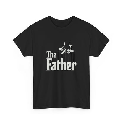 Funny Dad Unisex Tee - "The Father" Godfather Movie Twist Shirt