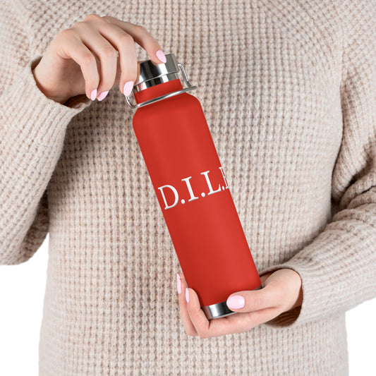 "D.I.L.F." Eco-Friendly 22oz Vacuum Insulated Bottle - BPA Free