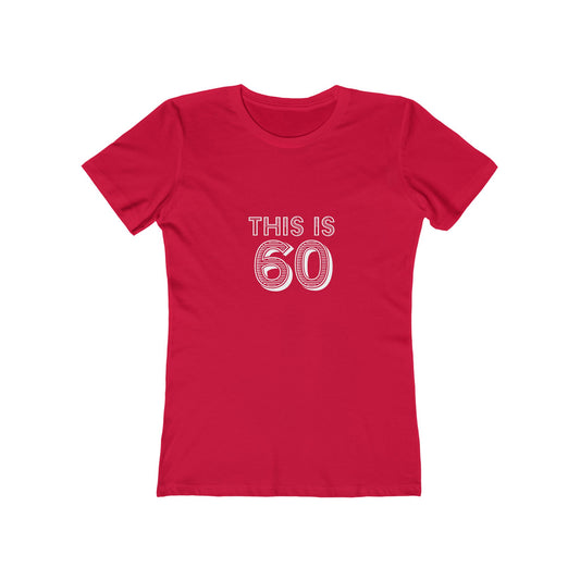"This is 60" 100% Cotton Women's Fitted T-Shirt