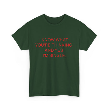 "Yes I'm Single" 100% Cotton T-Shirt (Unisex)
