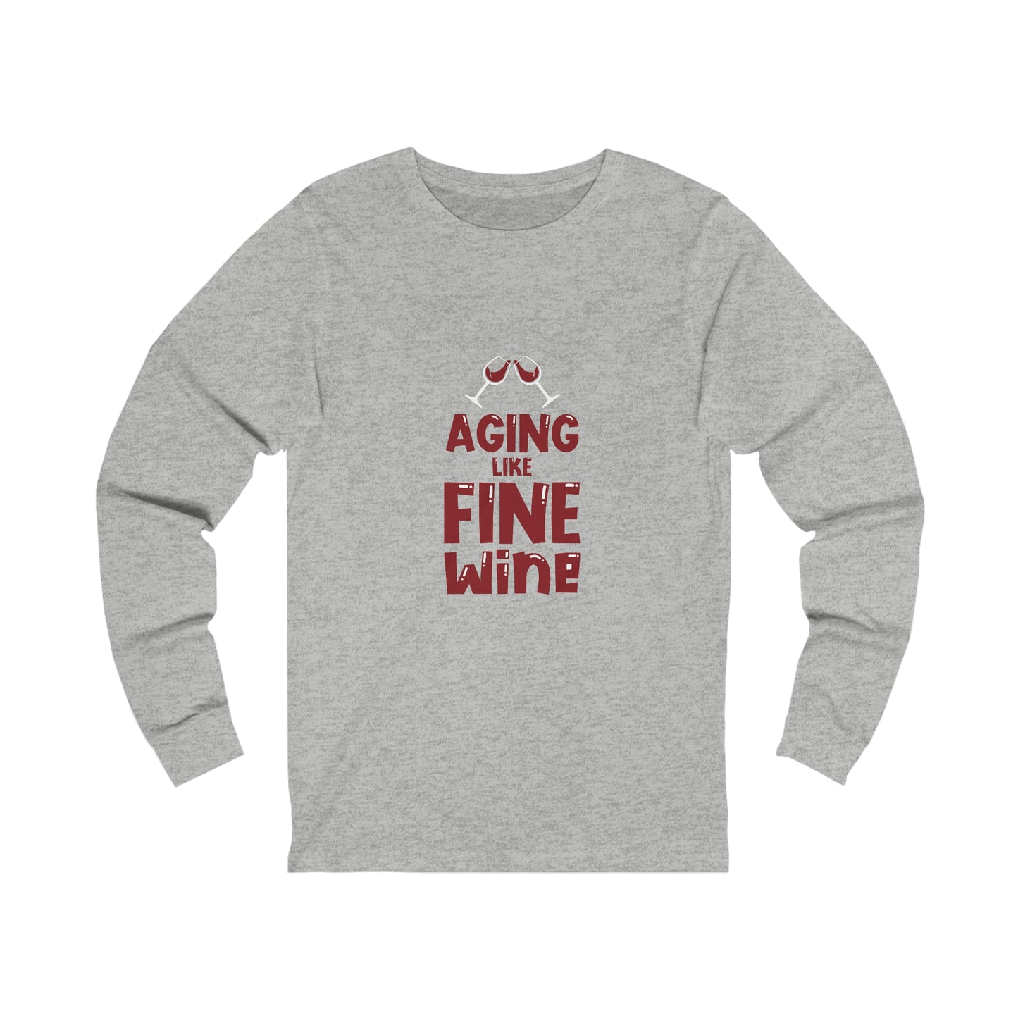 "Aging Like Fine Wine" 100% Cotton Women's Long Sleeve Crew Neck T-Shirt