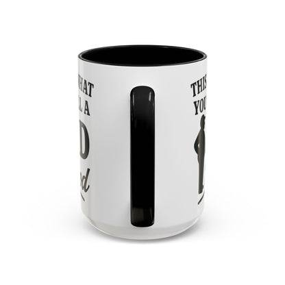 "This is What You Call a Dad Bod" Accent Coffee Mug, 11oz and 15 Oz