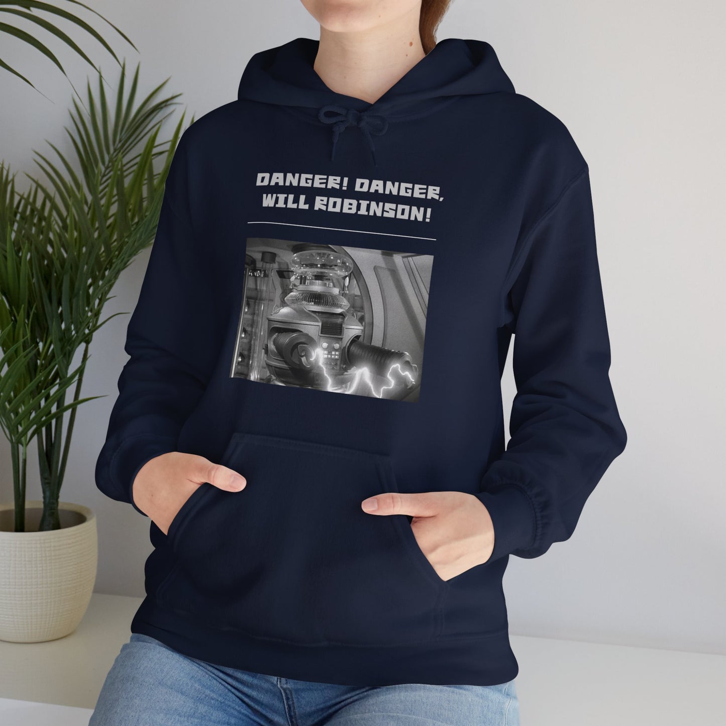 "Danger! Danger Will Robinson!" Heavy Blend™ Hoodie Sweatshirt (Unisex)
