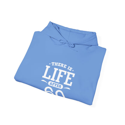"There Is Life After 60"  Heavy Blend™ Hoodie Sweatshirt (Unisex)