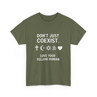 Love Your Fellow Human 100% Cotton Unisex Tee - Pro Love Message T-Shirt