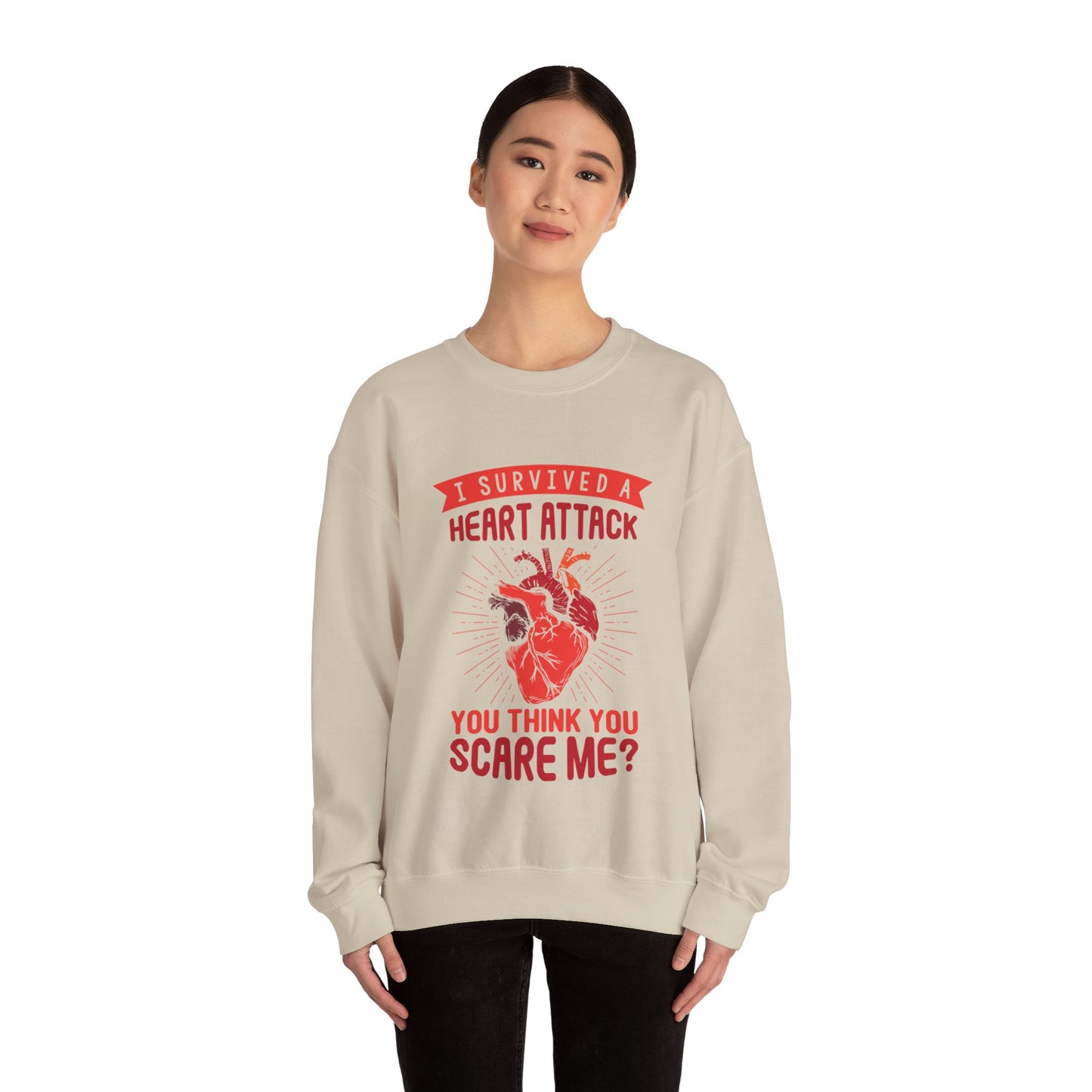 "I Survived A Heart Attack...You Think You Scare Me" Heavy Blend™ Crewneck Sweatshirt (Unisex)