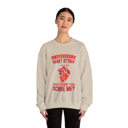 "I Survived A Heart Attack...You Think You Scare Me" Heavy Blend™ Crewneck Sweatshirt (Unisex)