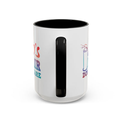 "80's Hair Don't Care" Accent Coffee Mug, 11 Oz and 15 Oz