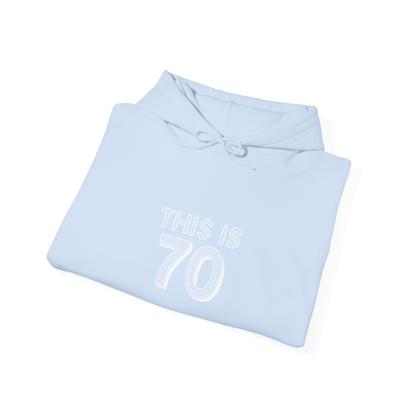 "This Is 70"  Heavy Blend™ Hoodie Sweatshirt (Unisex)