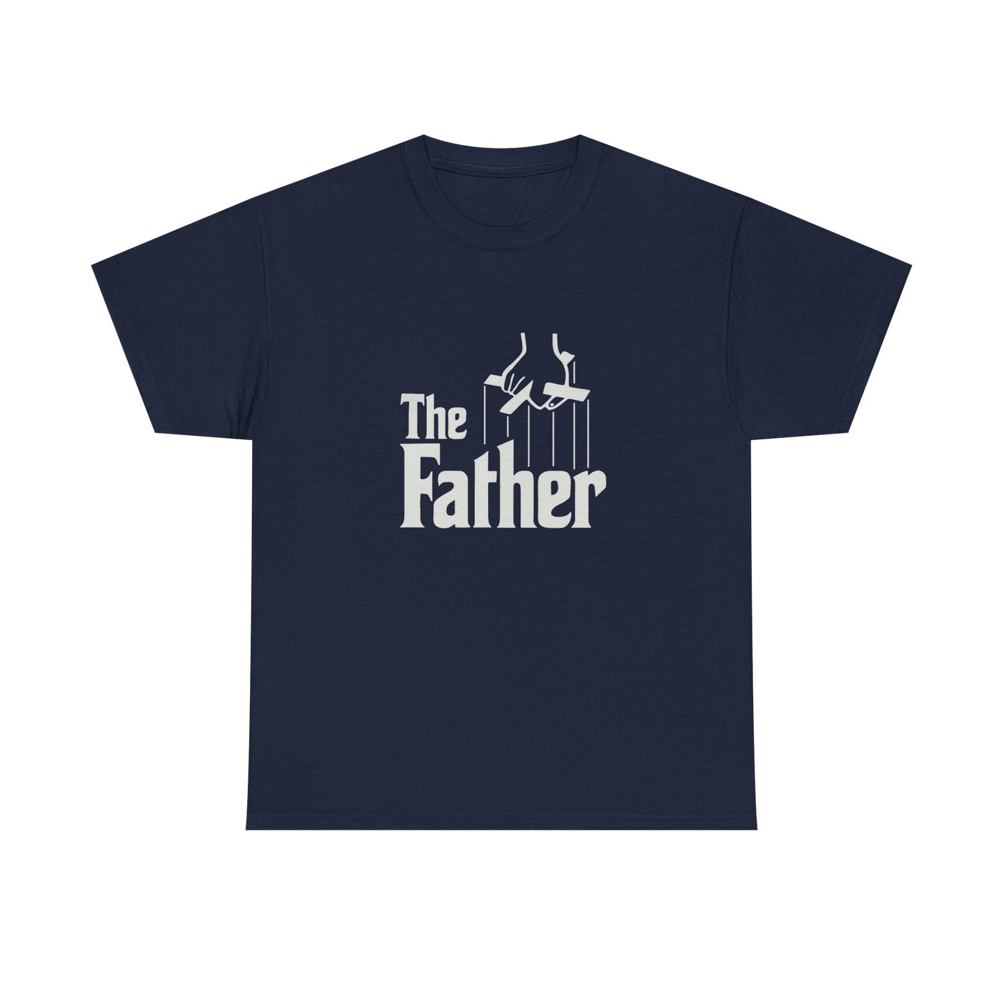 Funny Dad Unisex Tee - "The Father" Godfather Movie Twist Shirt