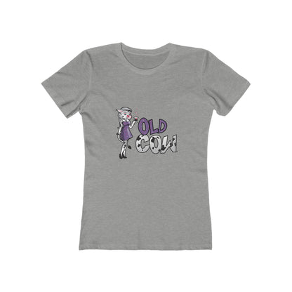 "Old Cow"  100% Cotton Women's Boyfriend T-Shirt