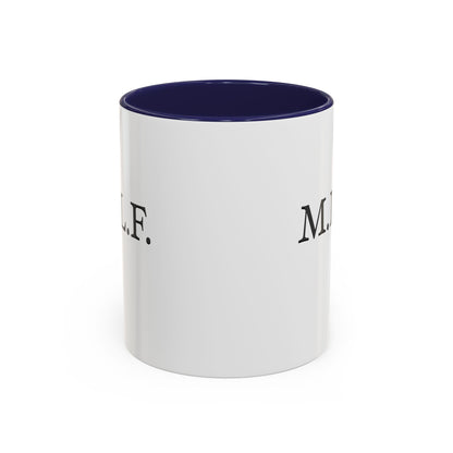 "M.I.L.F." Accent Coffee Mug, 11 Oz and 15 Oz