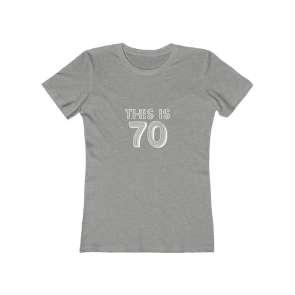 "This is 70" 100% Cotton Women's Fitted T-Shirt