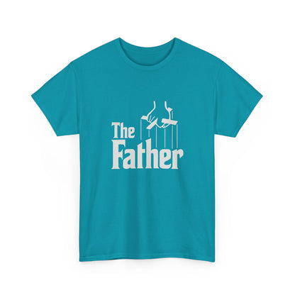 Funny Dad Unisex Tee - "The Father" Godfather Movie Twist Shirt