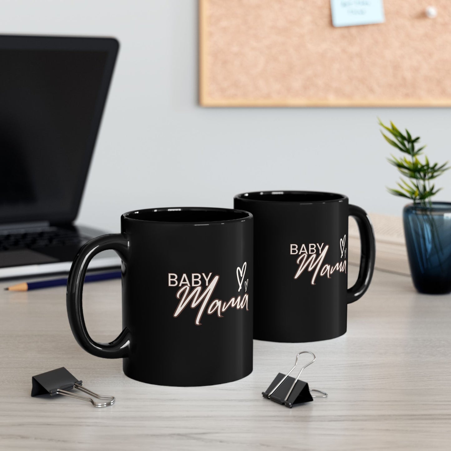 "Baby Mama"" Black Coffee Mug, 11 0z and 15 Oz