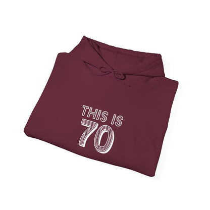 "This Is 70"  Heavy Blend™ Hoodie Sweatshirt (Unisex)