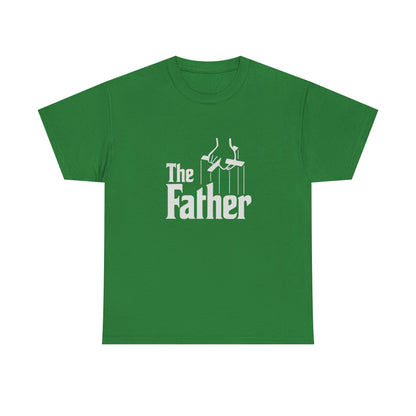 Funny Dad Unisex Tee - "The Father" Godfather Movie Twist Shirt